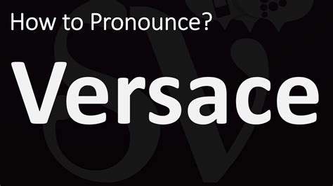 how to pronounce versace in italian|versace pronunciation uk.